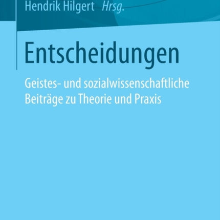 Entscheidungen: Geistes- und