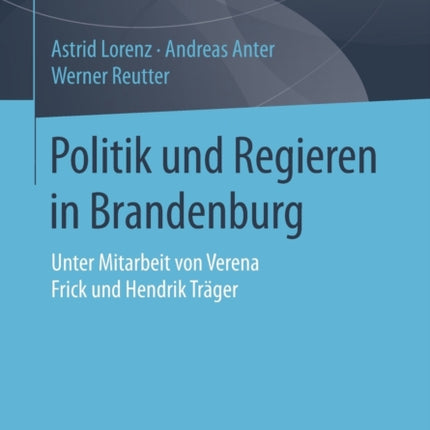 Politik und Regieren in Brandenburg