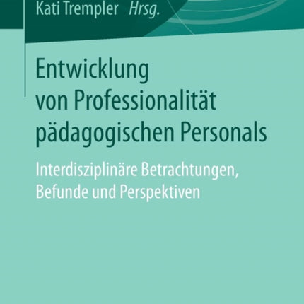 Entwicklung von Professionalität pädagogischen