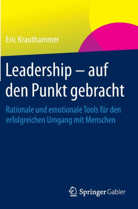 Leadership – auf den Punkt gebracht: Rationale
