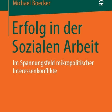 Erfolg in der Sozialen Arbeit: Im Spannungsfeld