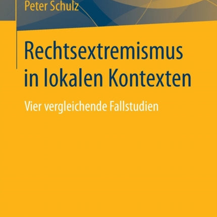 Rechtsextremismus in lokalen Kontexten: Vier