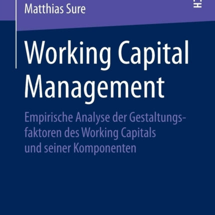 Working Capital Management: Empirische Analyse