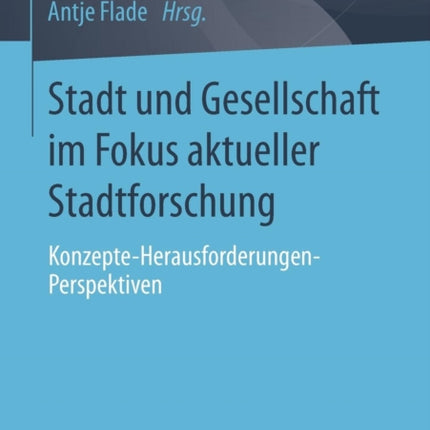 Stadt und Gesellschaft im Fokus aktueller