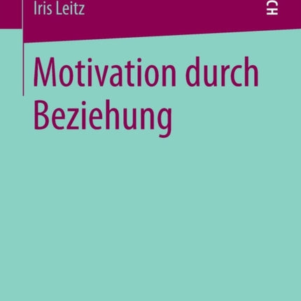 Motivation durch Beziehung