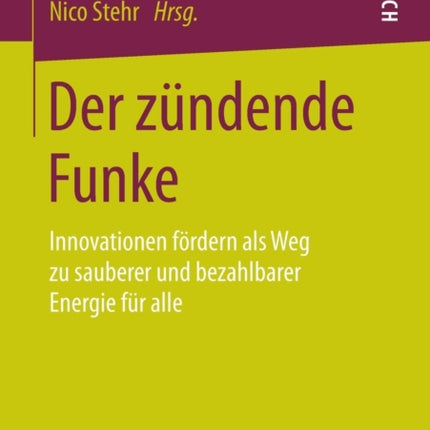 Der zündende Funke: Innovationen fördern als Weg