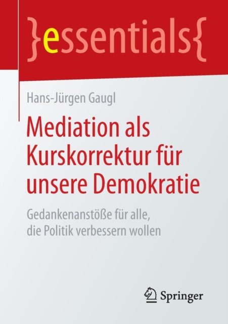 Mediation als Kurskorrektur für unsere