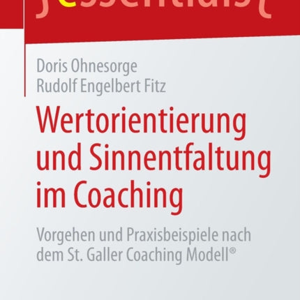 Wertorientierung und Sinnentfaltung im Coaching: