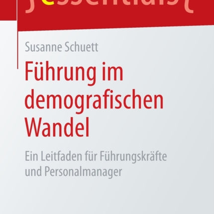 Führung im demografischen Wandel: Ein Leitfaden