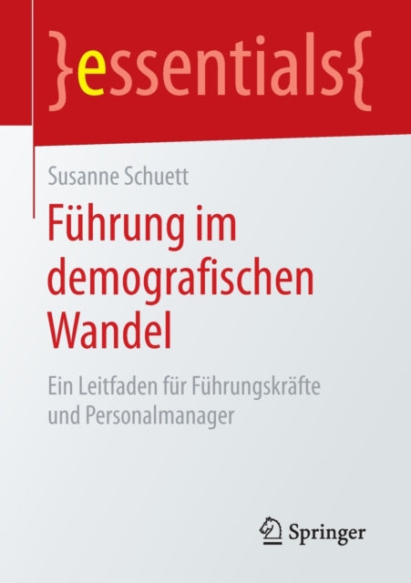 Führung im demografischen Wandel: Ein Leitfaden