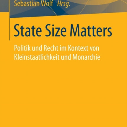 State Size Matters: Politik und Recht im Kontext