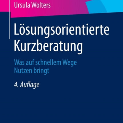 Lösungsorientierte Kurzberatung: Was auf