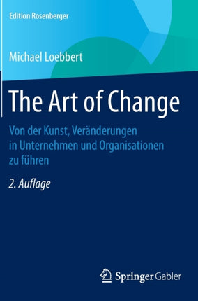 The Art of Change: Von der Kunst, Veränderungen