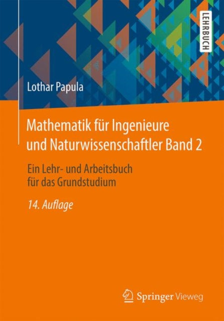 Mathematik für Ingenieure und Naturwissenschaftler Band 2: Ein Lehr- und Arbeitsbuch für das Grundstudium