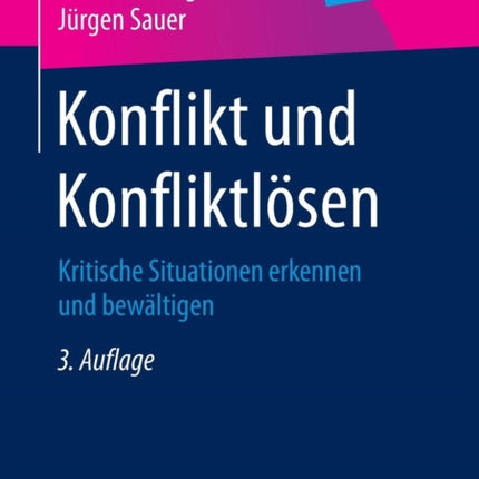 Konflikt und Konfliktlösen: Kritische Situationen