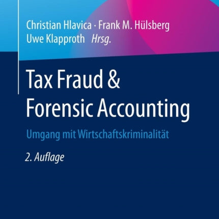 Tax Fraud & Forensic Accounting: Umgang mit