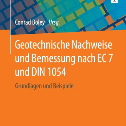 Geotechnische Nachweise und Bemessung nach EC 7