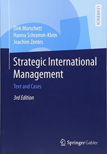 Strategic International Management: Text and Cases