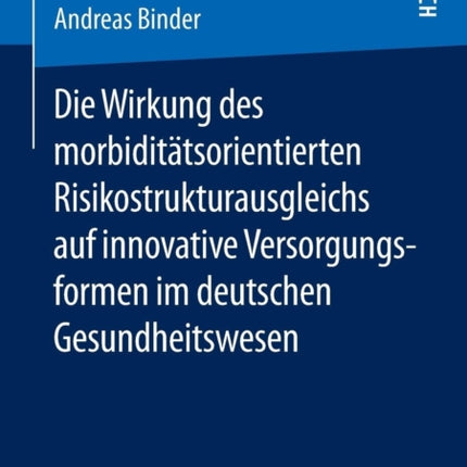 Die Wirkung des morbiditätsorientierten