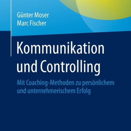 Kommunikation und Controlling: Mit
