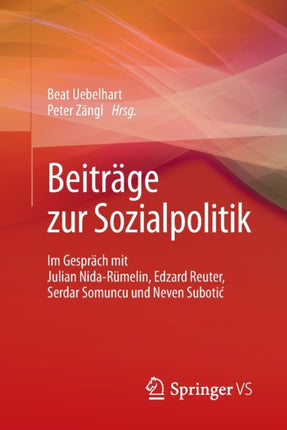Beiträge zur Sozialpolitik: Im Gespräch mit