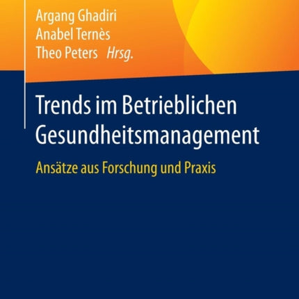 Trends im Betrieblichen Gesundheitsmanagement: