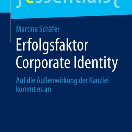 Erfolgsfaktor Corporate Identity: Auf die
