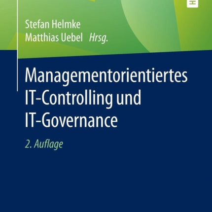 Managementorientiertes IT-Controlling und