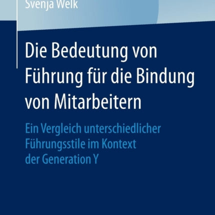 Die Bedeutung von Führung für die Bindung von