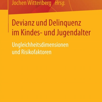 Devianz und Delinquenz im Kindes- und