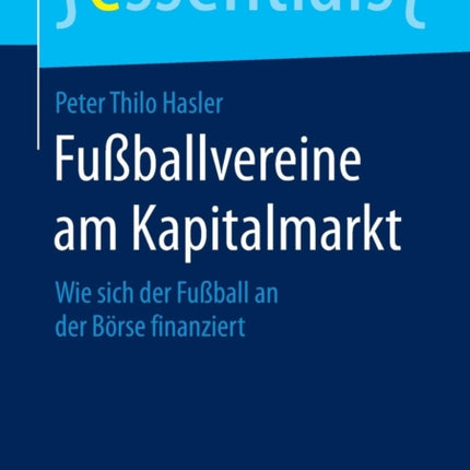 Fußballvereine am Kapitalmarkt: Wie sich der