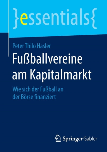 Fußballvereine am Kapitalmarkt: Wie sich der