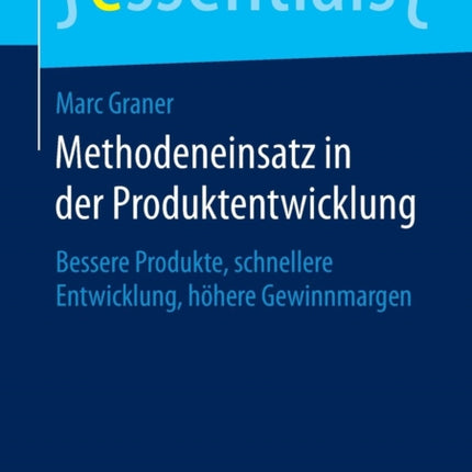 Methodeneinsatz in der Produktentwicklung: