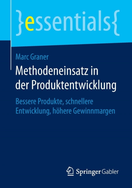 Methodeneinsatz in der Produktentwicklung: