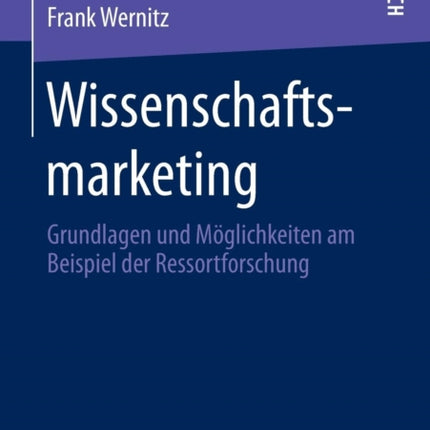 Wissenschaftsmarketing: Grundlagen und