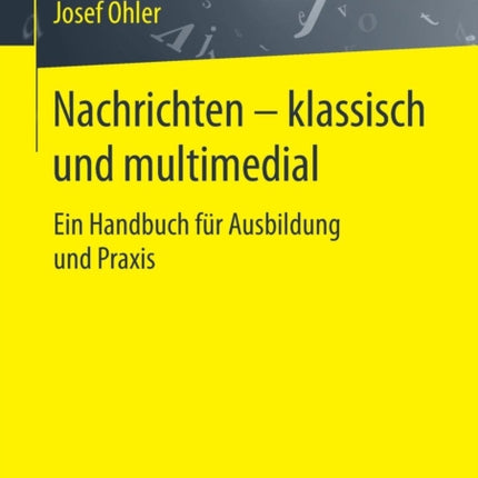Nachrichten - klassisch und multimedial: Ein