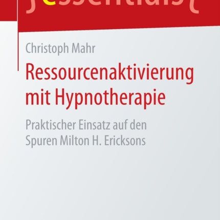 Ressourcenaktivierung mit Hypnotherapie: