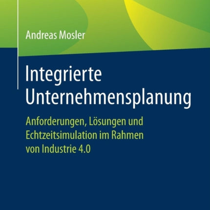 Integrierte Unternehmensplanung: Anforderungen,