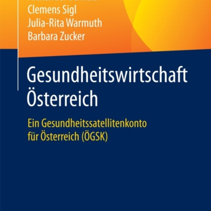 Gesundheitswirtschaft Österreich: Ein