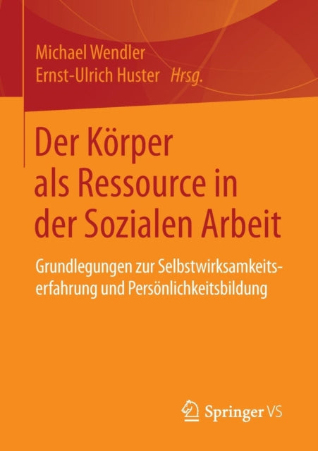 Der Körper als Ressource in der Sozialen Arbeit:
