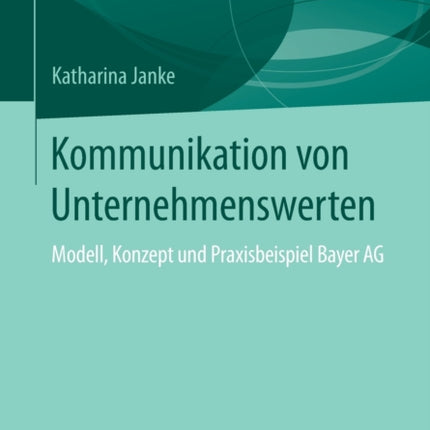 Kommunikation von Unternehmenswerten: Modell,