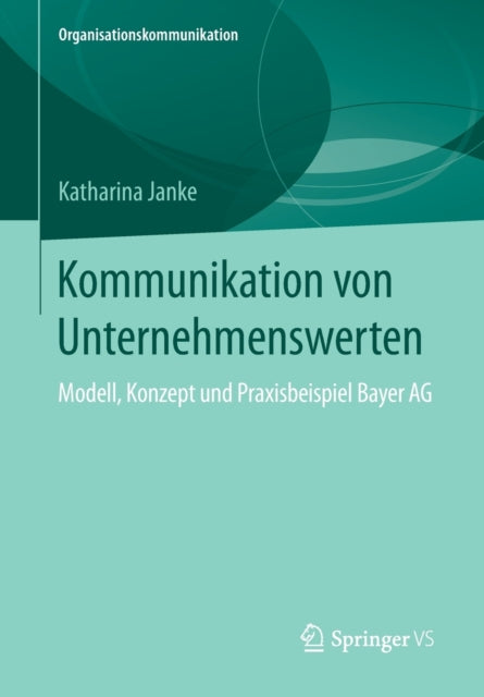 Kommunikation von Unternehmenswerten: Modell,