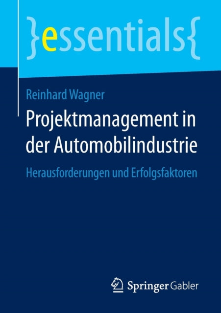 Projektmanagement in Der Automobilindustrie: