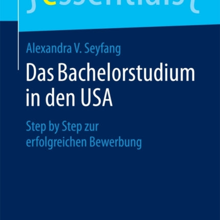 Das Bachelorstudium in den USA: Step by Step zur