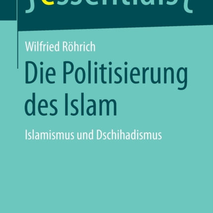 Die Politisierung des Islam: Islamismus und