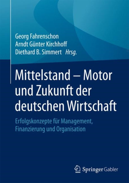 Mittelstand - Motor und Zukunft der deutschen
