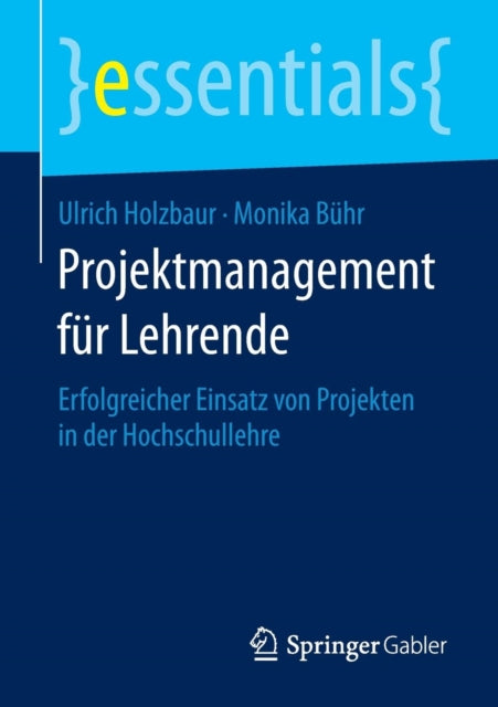 Projektmanagement für Lehrende: Erfolgreicher