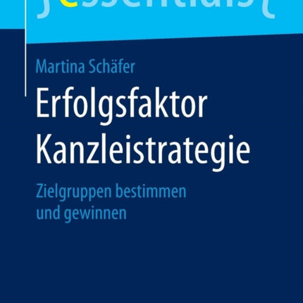Erfolgsfaktor Kanzleistrategie: Zielgruppen