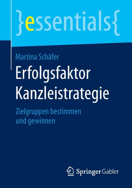 Erfolgsfaktor Kanzleistrategie: Zielgruppen