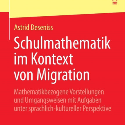 Schulmathematik im Kontext von Migration: